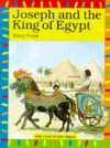 Joseph And The King Of Egypt (The Lion Story Bible) - Penny Frank, Tony Morris