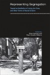 Representing Segregation: Toward An Aesthetics Of Living Jim Crow, And Other Forms Of Racial Division - Brian Norman, Piper Kendrix Williams