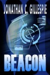 Beacon - Part VI - Jonathan C. Gillespie