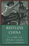 Restless China - Perry Link, Richard P Madsen, Paul G Pickowicz