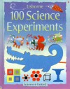 100 Science Experiments - Georgina Andrews, Kate Knighton