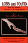 Loss and Found: How We Survived the Loss of a Young Spouse - Gary Young, Kathy S. Young