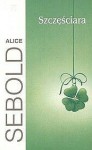 Szczęściara - Alice Sebold