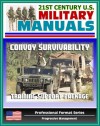 21st Century U.S. Military Manuals: Convoy Survivability Training Support Package - Defense Against Improvised Explosive Devices (IED) and Roadside Bombs (Professional Format Series) - Department of Defense, U.S. Army