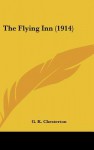 The Flying Inn (1914) - G.K. Chesterton