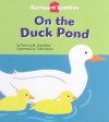 On the Duck Pond [With Hardcover Book] - Patricia M. Stockland, Todd Ouren