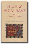 High and Holy Days: A Book of Jewish Wisdom - Andrew Goldstein, Charles Middleburgh