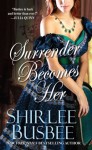 Surrender Becomes Her - Shirlee Busbee