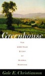 Greenhouse: The 200-Year Story of Global Warming - Gale E. Christianson