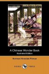 A Chinese Wonder Book (Illustrated Edition) (Dodo Press) - Norman Hinsdale Pitman, Li Chu-T'ang