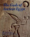 The Gods of Ancient Egypt - Pascal Vernus