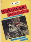 Der lange Job : Comics - Stories - Gedichte - Charles Bukowski, Mathias Schultheiss, Bernhard Matt