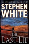 The Last Lie - Stephen White