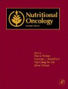 Nutritional Oncology - David Heber, George L. Blackburn, Vay Liang W. Go, John Milner