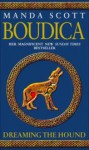 Boudica: Dreaming the Hound - Manda Scott