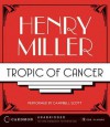 Tropic of Cancer (Audio) - Henry Miller, Campbell Scott