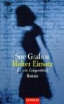 Hoher Einsatz (G wie Galgenfrist) / G is for Gumshoe (Kinsey Millhone Mystery) - Sue Grafton