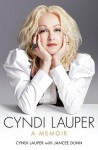 Cyndi Lauper: A Memoir - Cyndi Lauper