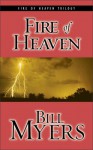 Fire of Heaven - Bill Myers