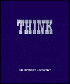 Think - Robert Anthony