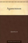 Agamemnon - Aeschylus