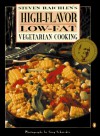 High-Flavor, Low-Fat Vegetarian Cooking - Steven Raichlen