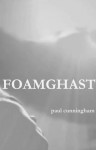 FOAMGHAST - Paul Cunningham