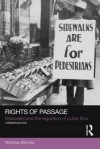 Rights of Passage: Sidewalks and the Regulation of Public Flow - Nicholas Blomley