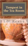 Tempest in the Tea Room - Libi Astaire