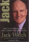 Jack: What I've Learned Leading A Great Company And Great People - Jack Welch