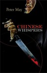 Chinese Whispers (China Thrillers, #6) - Peter May