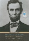 Speeches and Writings of Abraham Lincoln - Abraham Lincoln, Alan Sklar