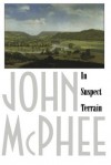 In Suspect Terrain - John McPhee