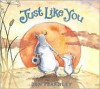 Just Like You - Jan Fearnley