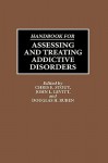 Handbook for Assessing and Treating Addictive Disorders - Chris E. Stout