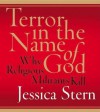 Terror in the Name of God (Audio) - Jessica Stern