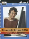 Exam 77-885 Microsoft Access 2010 - MOAC (Microsoft Official Academic Course