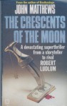 Crescents Of The Moon - John Matthews