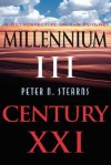 Millennium III, Century Xxi: A Retrospective On The Future - Peter N. Stearns