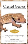 Crested Geckos: From the Experts at Advanced Vivarium Systems - Philippe De Vosjoli