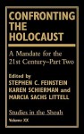 Confronting the Holocaust: A Mandate for the 21st Century- Part Two - Stephen C. Feinstein