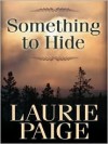 Something to Hide - Laurie Paige