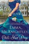 Emma, Mr. Knightley and Chili-Slaw Dogs - Mary Jane Hathaway