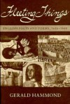 Fleeting Things: English Poets and Poems. 1616-1660 - Gerald Hammond