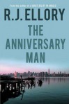 The Anniversary Man - R.J. Ellory