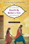 Beneath My Mother's Feet - Amjed Qamar