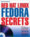 Red Hat Fedora Linux Secrets [With DVD] - Nabajyoti Barkakati