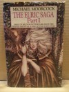 The Elric Saga, Part I - Michael Moorcock