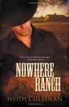 Nowhere Ranch - Heidi Cullinan