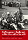 Montgomery Bus Boycott: Women Who Started It - Jo Ann Gibson Robinson, David J. Garrow